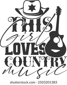 This Girl Loves Country Music - Country Music Illustration