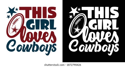 This Girl Loves Cowboys Printable Vector Illustration