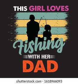 This girl loves fishing with her dad T-shirt