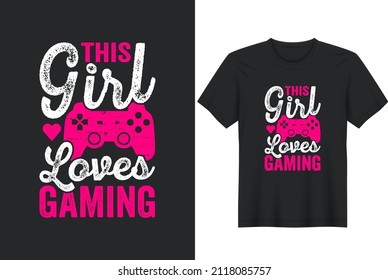 This Girl Loves Gaming T-Shirt Design, Posters, Greeting Cards, Textiles, and Sticker Vector Illustration	