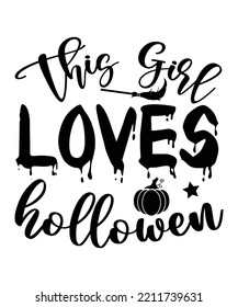 This girl loves Halloween shirt print template, Pumpkin Fall Witches Halloween Costume shirt design