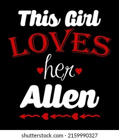 This Girl Loves Her Allen. 