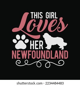 This Girl Loves Her Newfoundland funny t-shirt design