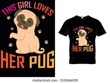 This Girl Loves Her Pug