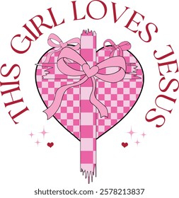 This Girl Loves Jesus - Retro Christian Valentine t-shirt design, Valentine t-shirt design, Retro Religious Valentine png, Happy Valentine's day T-shirt Design, Jesus T-shirt Design