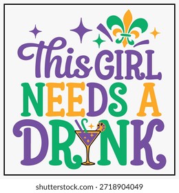 Esta chica necesita una bebida divertida celebración de Mardi Gras diseño de camiseta 