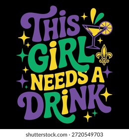 Dieses Mädchen braucht trinken lustige Mutter Lover Mardi Gras Festival Party T-Shirt Design
