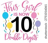 This girl is now double digits