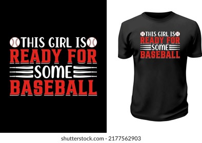 this girl is ready for some baseball.
Printable Baseball T shirt Design.