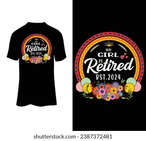 This girl is retired EST. 2024 vector tshirt design for sale.