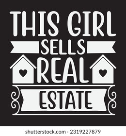 this girl sells real estate svg, realtor svg design, realtor svg file