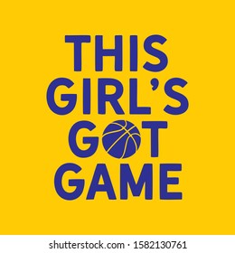 This girl's got game lettering for shirt and poster concept