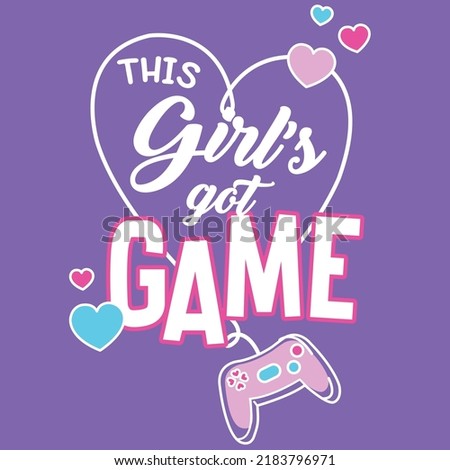 THIS GIRLS GOT GAME VECTOR