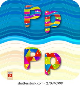 This glossy, multicolored letters. A set of alphabetic, uppercase "P" and lowercase "p". With polygonal and wave structure. The rest of numbers and letters of the alphabet in my portfolio. 
