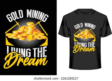 this is gold mining t-shirt design. you can use this design in your pod business and this design is editable.
Thank you so much!