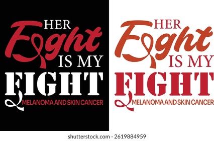 This graphic is created for the melanoma skin cancer awarness base. you can download this design to print on any kind apparels for your love one supports. 