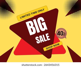 This graphic design poster announces a "Big Sale" with a "Limited Time Only" offer of "40% off," encouraging immediate action with a "Shop Now" call to action.