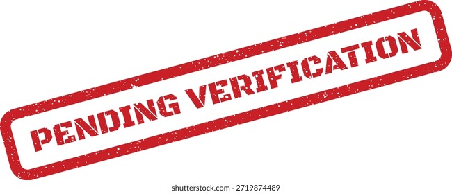 This graphic displays a grunge rubber stamp with "PENDING VERIFICATION" text, perfect for security, authentication, and compliance processes.