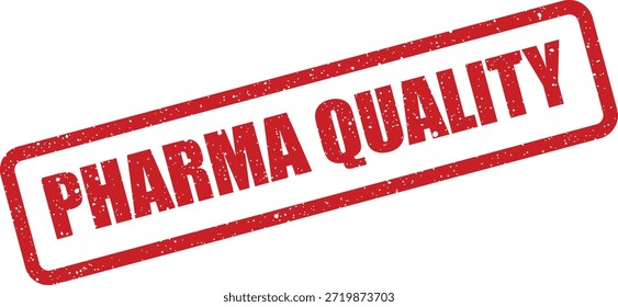 This graphic features a distressed rubber stamp with 'PHARMA QUALITY' messaging. Suitable for illustrating pharmaceutical standards and assurance.