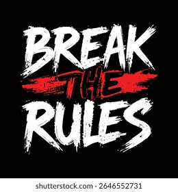 This graphic features a powerful message of defiance with a striking visual style. The contrasting colors and bold brushstrokes create a high-impact design ideal for t-shirts posters