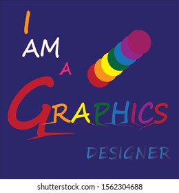 This i am a graphics designer t-shirt design.