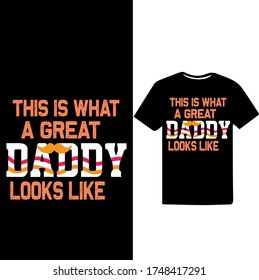This is a Great Daddy Looks Like-Father's Day T-shirt Design.