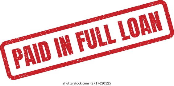 This grunge red rubber stamp confirms a loan has been fully repaid, making it ideal for banking, financial statements, and debt management.