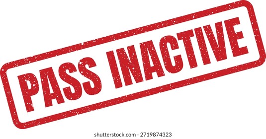 This grunge style red rubber stamp features the phrase "PASS INACTIVE," indicating a discontinued or failed status. Ideal for business documents or digital interfaces.