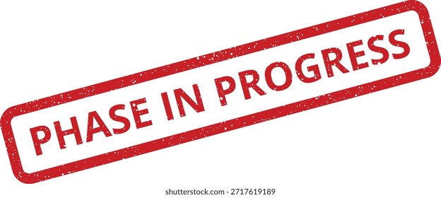 Esse carimbo estilo grunge significa uma fase que está atualmente em andamento no gerenciamento de negócios ou de projetos. Ideal para controlar tarefas e fluxos de trabalho ativos.