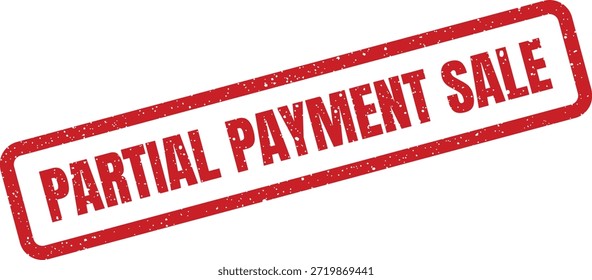 Este sello rojo con textura grunge con "VENTA DE PAGO PARCIAL" es ideal para Materiales promocionales, sitios de comercio electrónico o registros de transacciones.