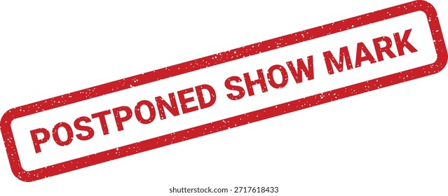 Este sello de Vector grunge transmite una marca de espectáculo pospuesta. Excelente para cancelaciones de eventos, Actualizar de exposiciones o cambios de rendimiento.