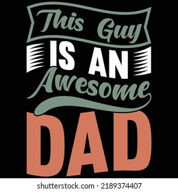This Guy Is An Awesome Dad, Family With Two Children, Daddy Joke Loading, Father's Day T-shirt