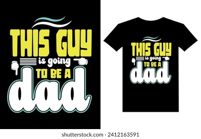 Dieser Typ wird ein Dad T Shirt Design sein, Best papa T Shirt Design Vektor, Daddy T Shirt Design Vector