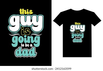 Dieser Typ wird ein Dad T Shirt Design sein, Best papa T Shirt Design Vektor, Daddy T Shirt Design Vector