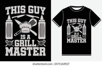 This Guy Is A Grill Master T-shirt, Kitchen T-shirt, BBQ design, Graphic template, Barbeque party, Retro Vintage BBQ Smoking T-shirt Design, BBQ T-shirt Design Template, Print