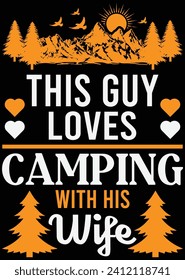 
This Guy Loves Camping With His Wife eps cut file for cutting machine