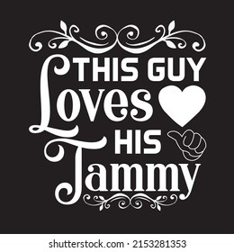 this guy loves his tammy