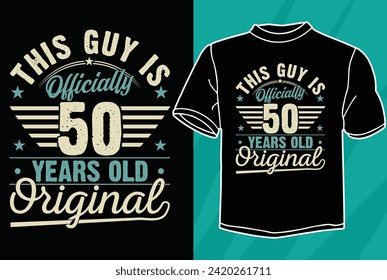 este tipo es oficialmente diseño de camisetas de cumpleaños de 50 años