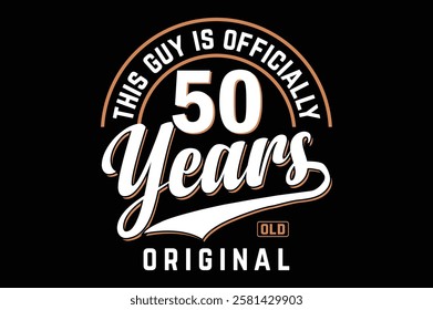 this guy is officially 50 years old original 50th birthday t shirt