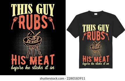 Este tipo frota su carne antes de pegarla en la plantilla de vectores de diseño de camisetas SVG de tipografía colorida BBQ. Ilustración e impresión de letras para camisetas, pancartas, afiches, volantes, etc.