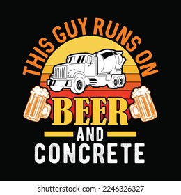 This Guy Runs On Beer And Concrete