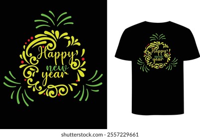 This is happy new year t-shirt designs, happy day, love day, enjoy this day.