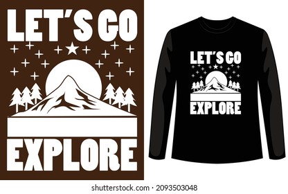 Das ist Wandern und Abenteuer, um Shirt Design zu erkunden. Es ist für Naturliebhaber geschaffen. Ich benutze dieses T-Shirt Sonne, Baum, Berg und Sterne. 