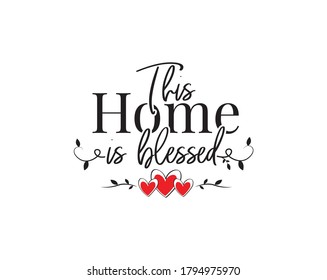 This home is blessed, vector. Wording design, lettering isolated on white background. Wall decals, wall art, artwork Home Art decor, Wall Decals, Art Decor, Poster design