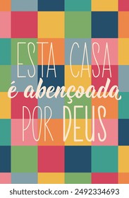 This house is blessed by God in Portuguese. Greeting card with hand-drawn lettering.