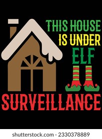 This house is under elf surveillance EPS file for cutting machine. You can edit and print this vector art with EPS editor.