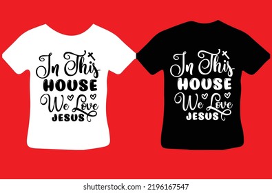 In This House We Love Jesus design