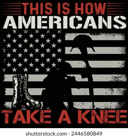this is how Americans take a knee USA T shirt design svg