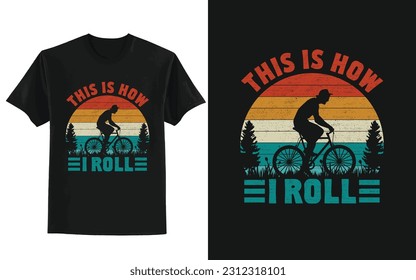 This is how i roll. BMX BIKE T-SHIRT DESIGN