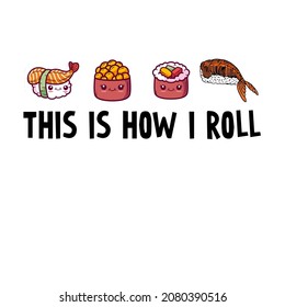 This is how I roll vector design